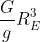 \frac{G}{g}R_{E}^{3}